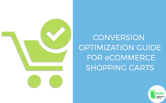 Conversion Optimization Guide For E-Commerce Shopping Carts
