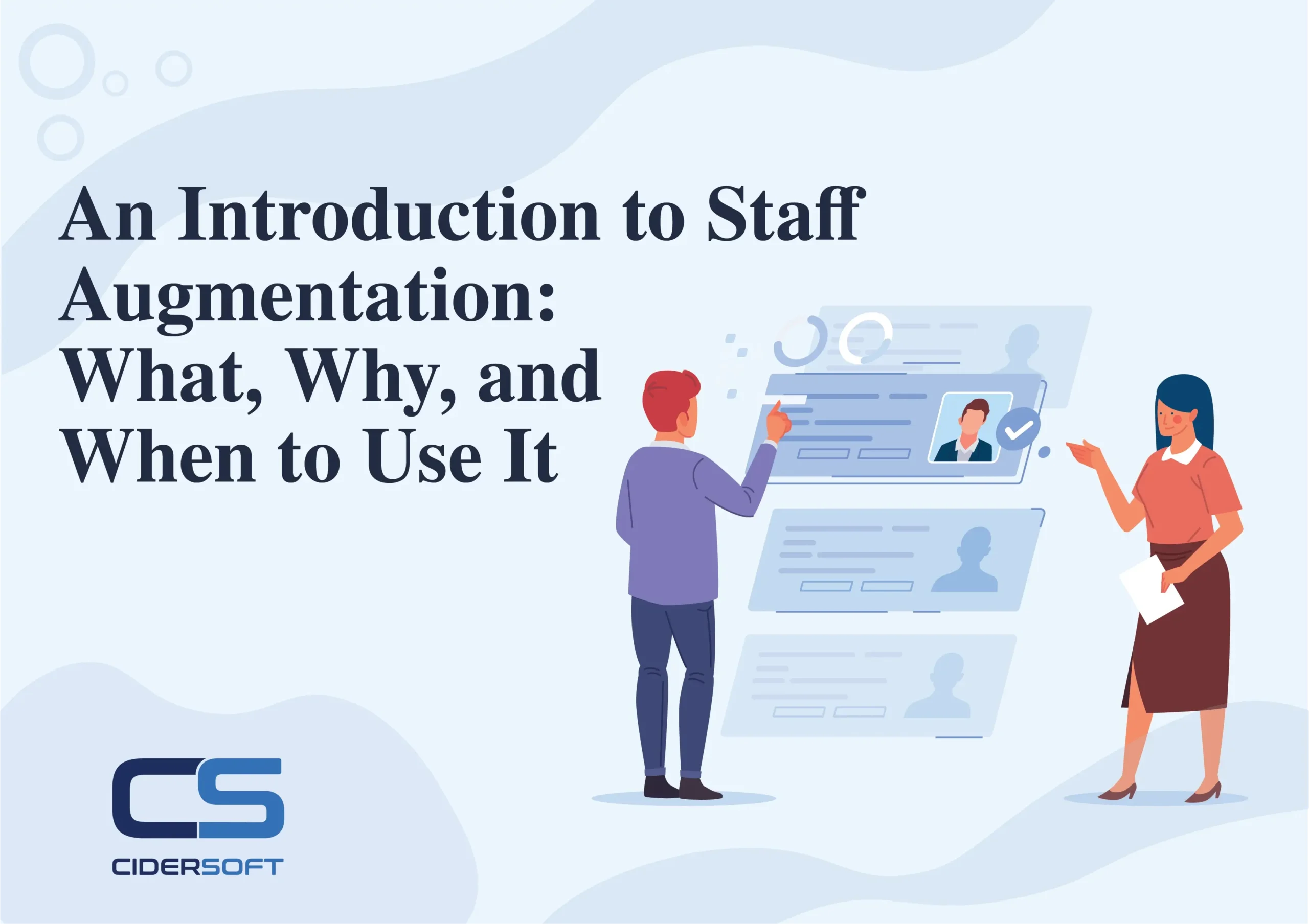 An Introduction to Staff Augmentation: What, Why, and When to Use It