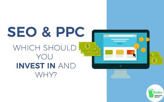 SEO or PPC: Which should you invest in and why?